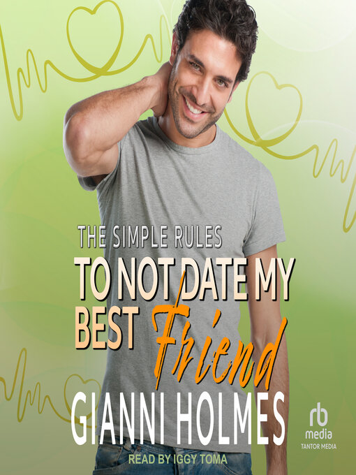 Title details for To Not Date My Best Friend by Gianni Holmes - Wait list